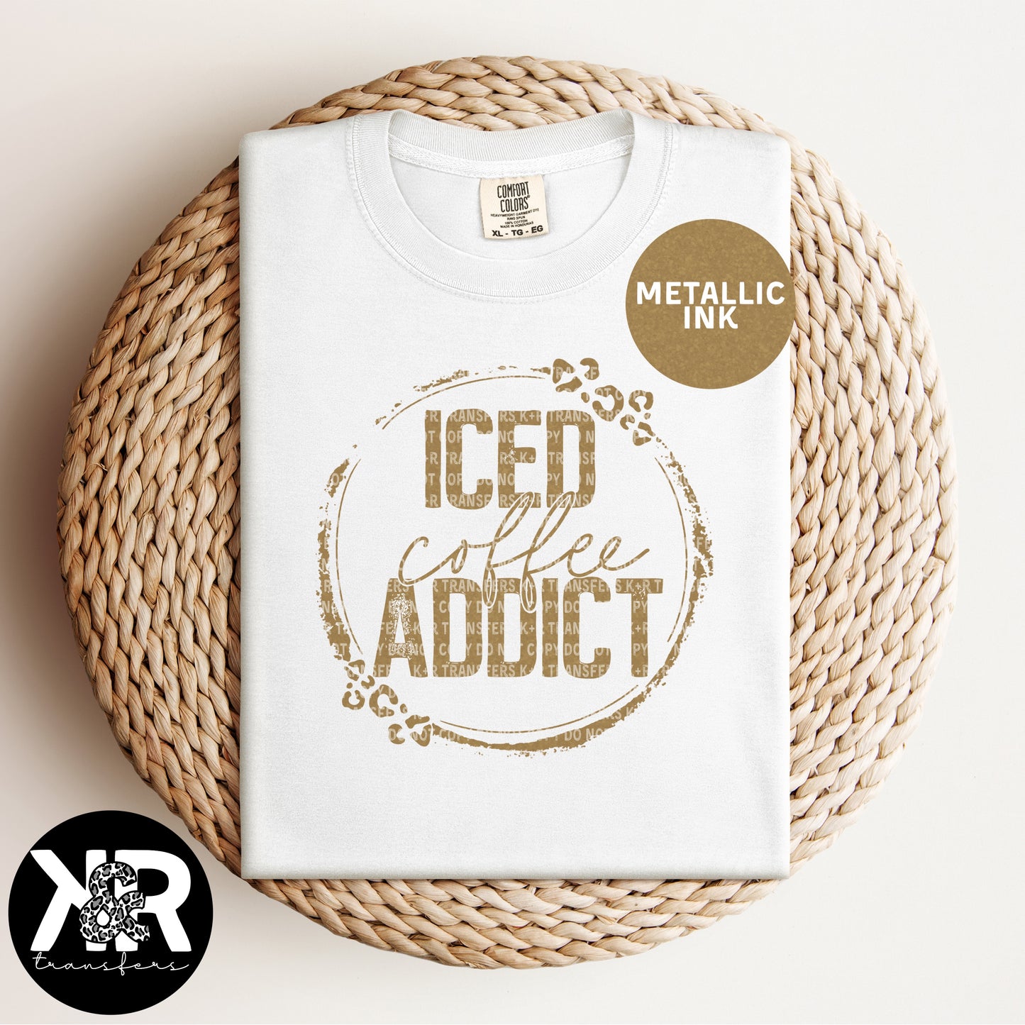 Iced Coffee Addict (Metallic Gold Ink) *RTS Screen Print Transfer*