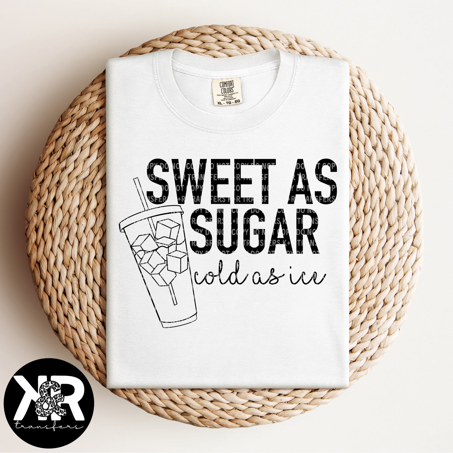 Sweet As Sugar Cold As Ice (Black Ink) *RTS Screen Print Transfer*