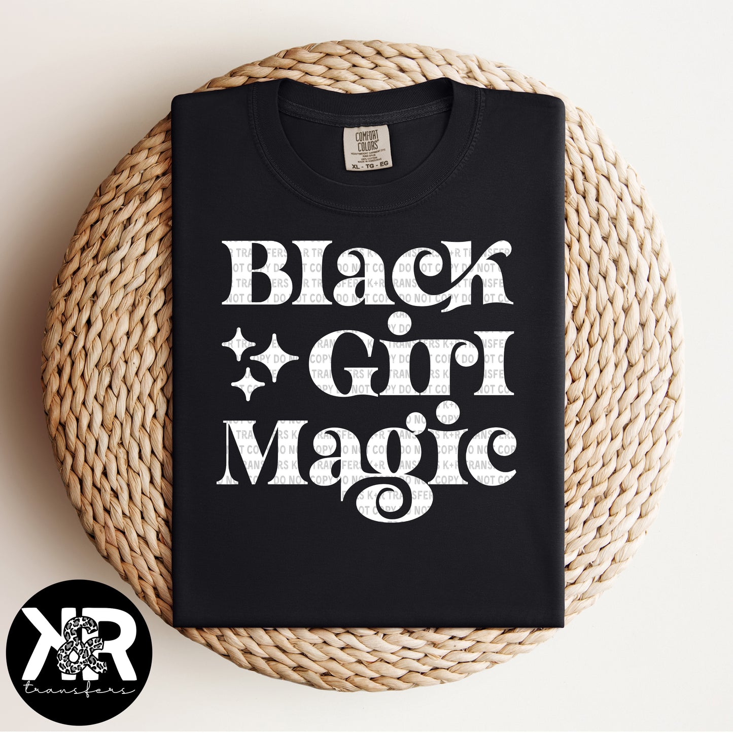 Black Girl Magic (White Ink) *RTS - Screen Print Transfer*